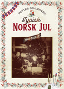 Typisk norsk jul - 1940-tallet - julefeiring i krig og fred