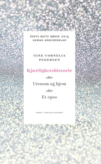 Kjærlighetshistorie, eller Utenom og hjem, eller Et epos