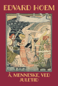 Å, menneske, ved juletid