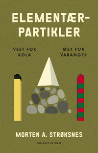 Elementærpartikler - vest for Kola, øst for Varanger