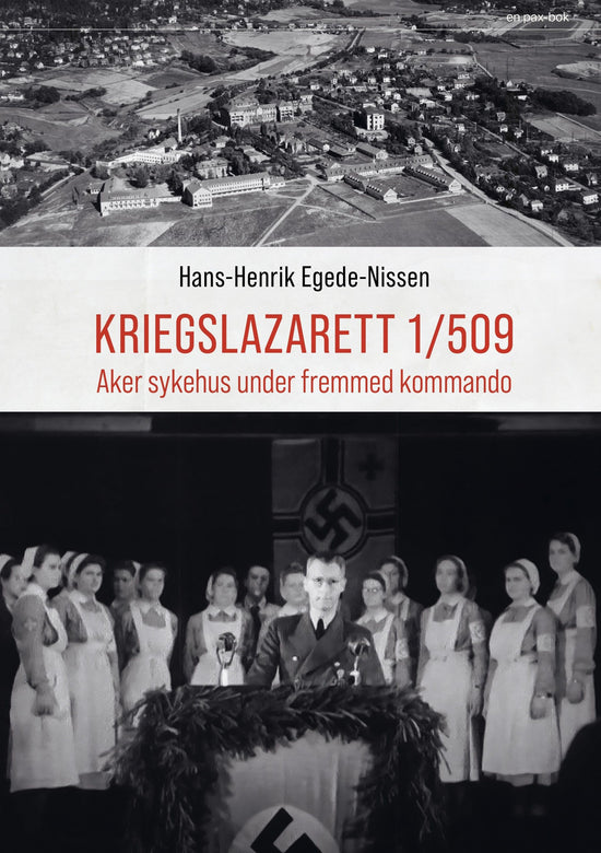 Kriegslazarett 1/509 - Aker sykehus under fremmed kommando