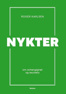 Nykter - om avhengighet og recovery