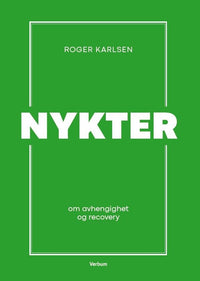 Nykter - om avhengighet og recovery