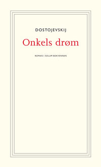 Onkels drøm - av byen Mordasovs annaler