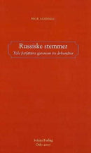 Russiske stemmer - tolv forfattere gjennom tre århundrer