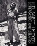 Elisabeth Meyer - reporter i grenseland