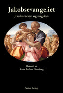 Jakobsevangeliet - Jesu barndom og ungdom