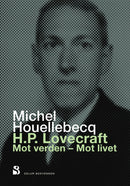 H.P. Lovecraft - mot verden, mot livet Michel Houellebecq