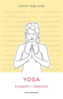 Yoga - filosofi i praksis