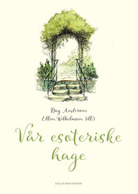 Vår esoteriske hage