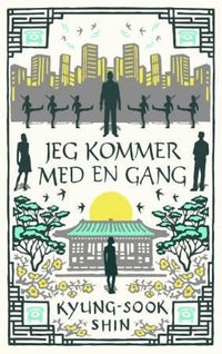 Jeg kommer med en gang
