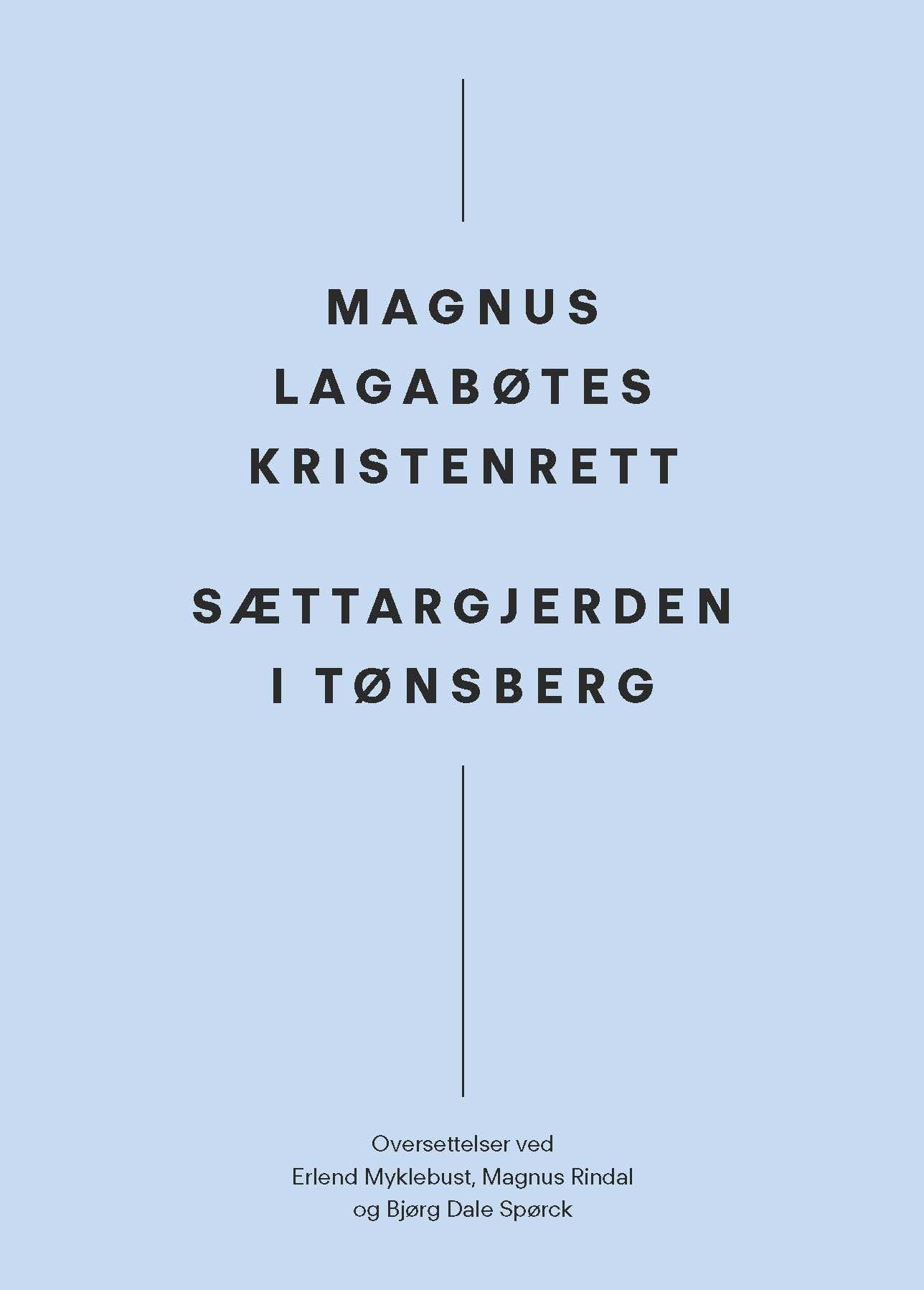 Magnus Lagabøtes kristenrett ; Sættargjerden i Tønsberg
