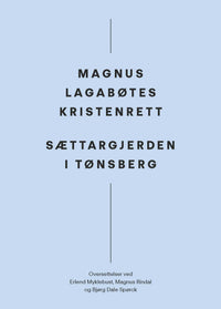 Magnus Lagabøtes kristenrett ; Sættargjerden i Tønsberg