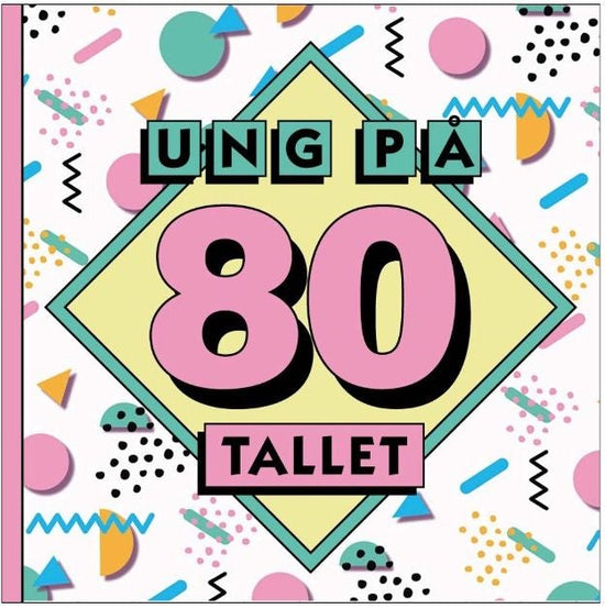 Ung på 80-tallet