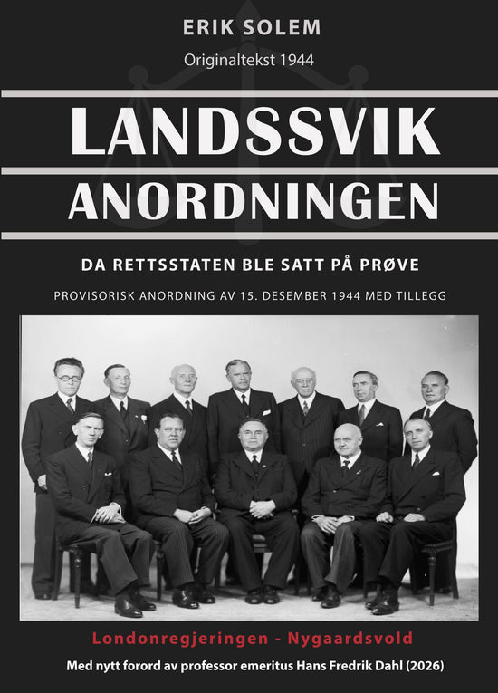 Landssviksanordningen - da retten ble satt på prøve