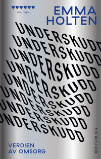 Underskudd - verdien av omsorg
