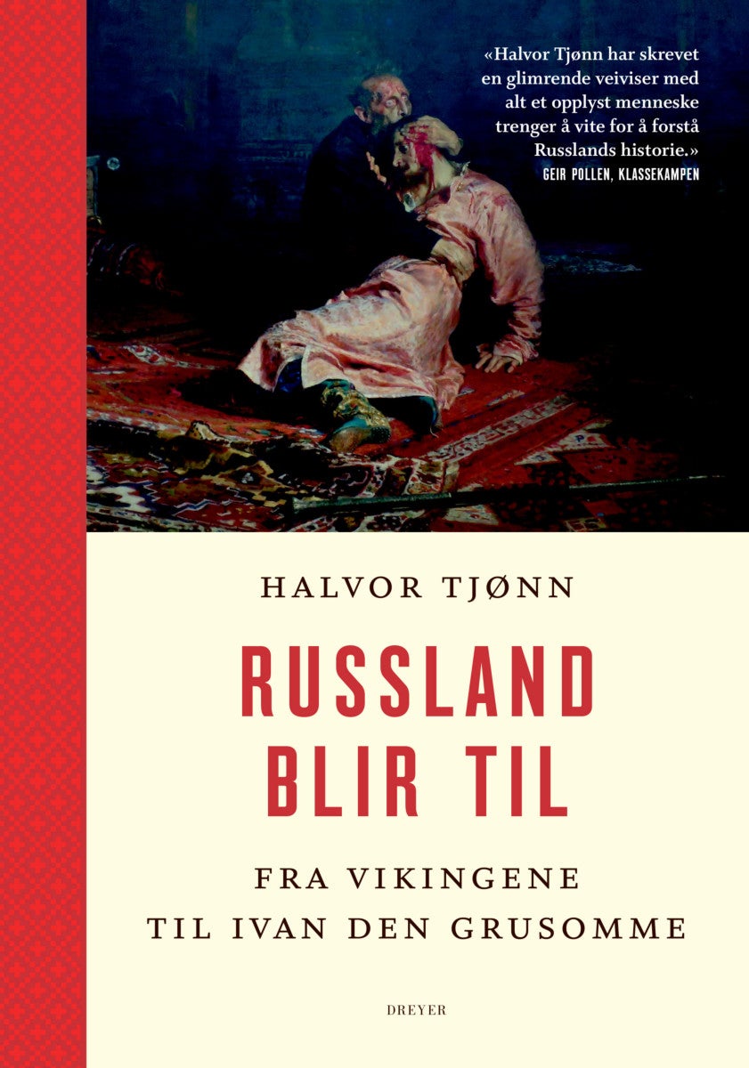 Russland blir til – fra vikingene til Ivan den grusomme