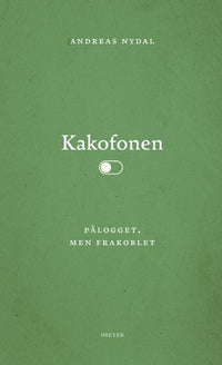 Kakofonen - pålogget, men frakoblet