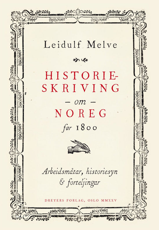 Historieskriving om Noreg før 1800
