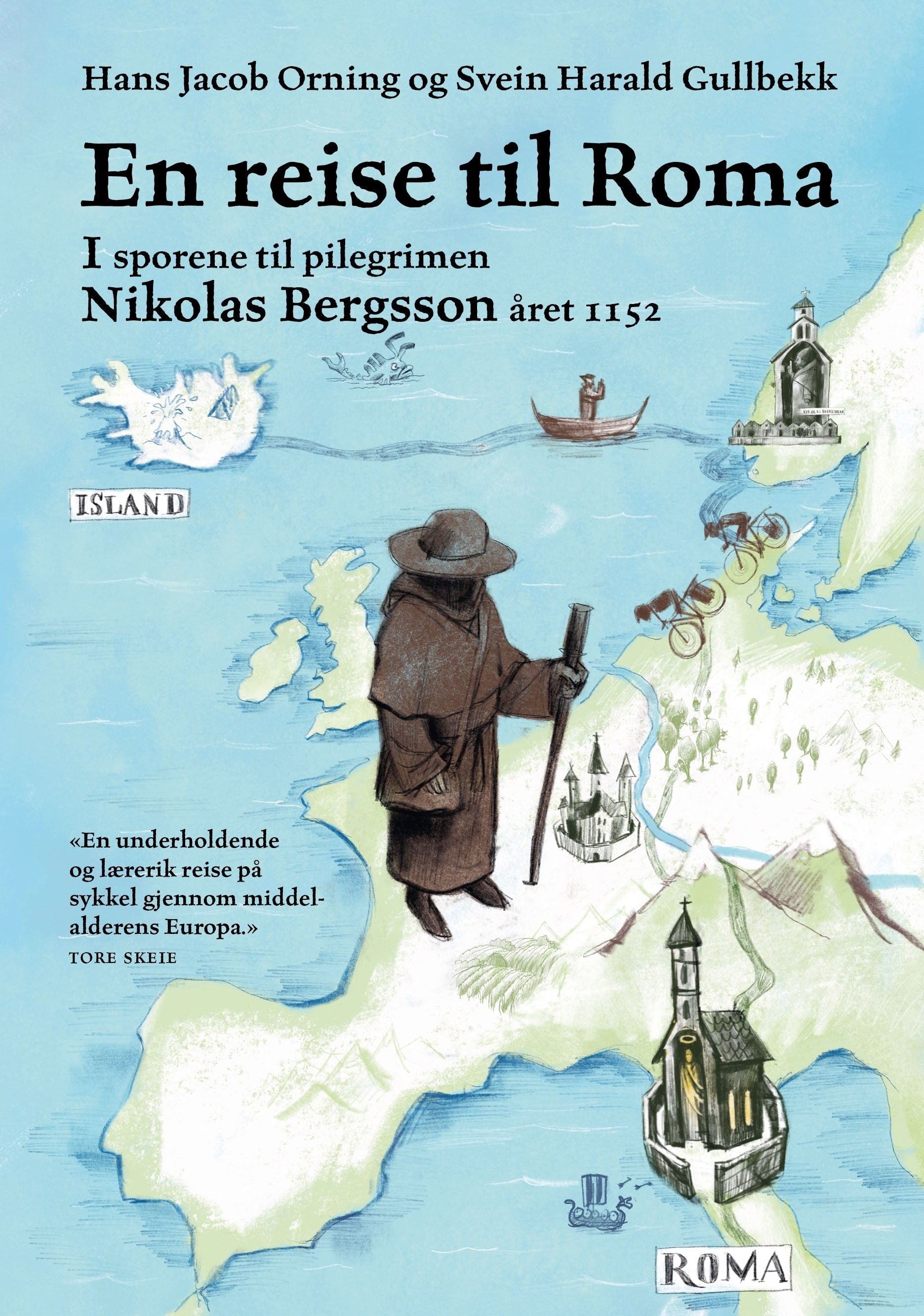 En reise til Roma - i sporene til pilegrimen Nikolas Bergsson året 1152