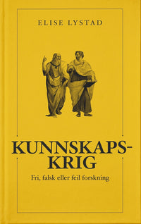 Kunnskapskrig - fri, falsk eller feil forskning