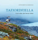 Det ukjente fjellfolket i Tafjordfjella - funn etter det første folket