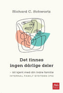 Det finnes ingen dårlige deler - bli kjent med din indre familie