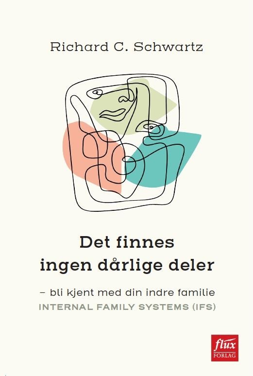 Det finnes ingen dårlige deler - bli kjent med din indre familie