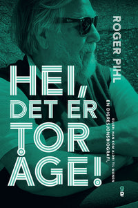 Hei, det er Tor Åge! - en digresjonsbiografi, eller: Han kom aldri til månen