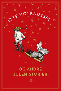 Itte no' knussel - og andre julehistorier