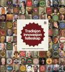 Tradisjon innovasjon fellesskap