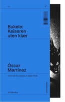 Bukele - keiseren uten klær