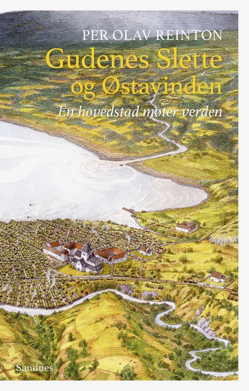 Gudenes Slette og østavinden - en hovedstad møter verden