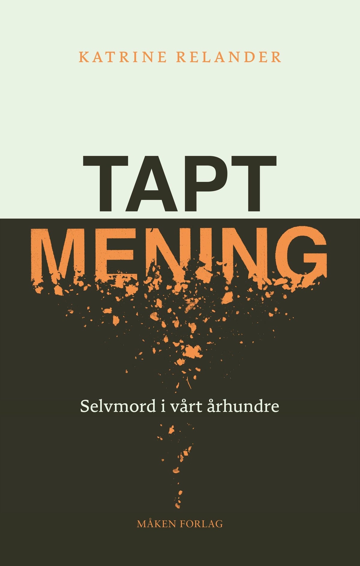 Tapt mening - selvmord i vårt århundre