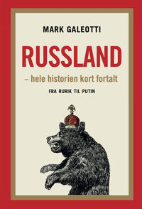 Russland - hele historien kort fortalt