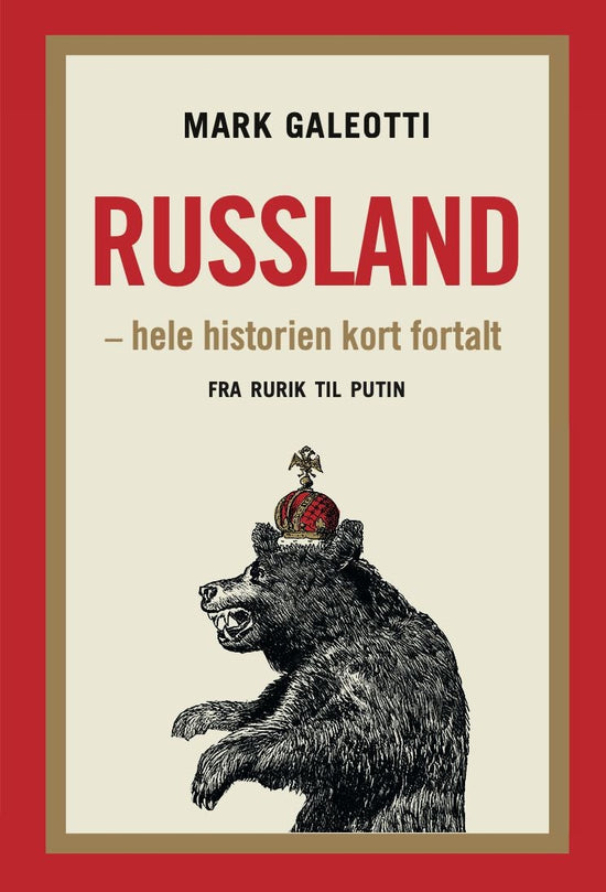 Russland - hele historien kort fortalt