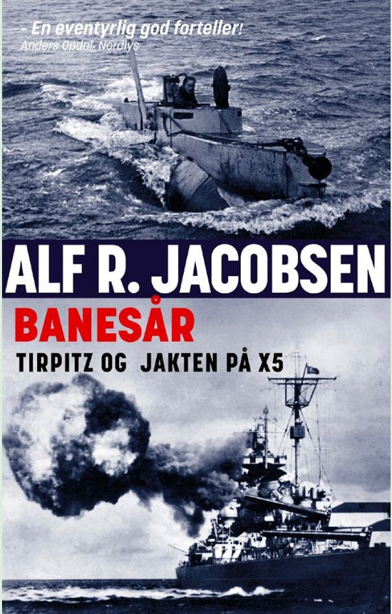 Banesår - Tirpitz og jakten på X5