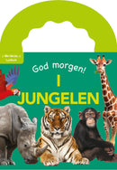 God morgen! - i jungelen : lydknappbok med bærehåndtak