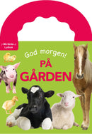 God morgen! - på gården : lydknappbok med bærehåndtak