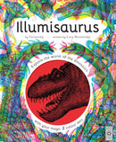 Illumisaurus: Explore the world of dinosaurs with your magic three colour lens