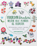Hvordan brodere nesten alle planter og blomster