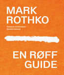 Mark Rothko en røff guide