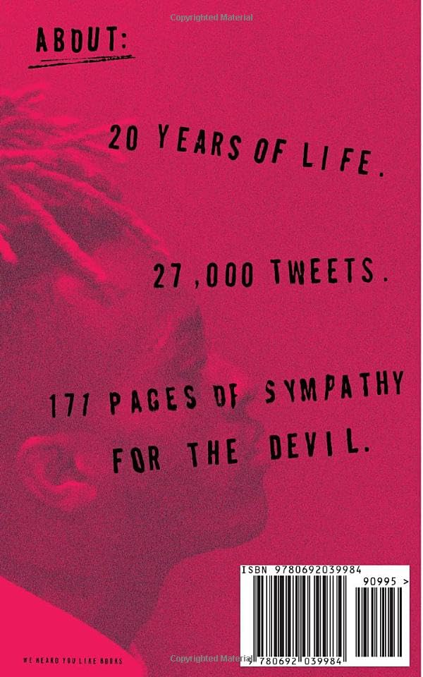 Do Every Thing Wrong!: XXXTentacion Against the World