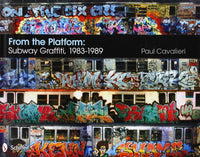 From the Platform: Subway Graffiti, 1983 - 1989