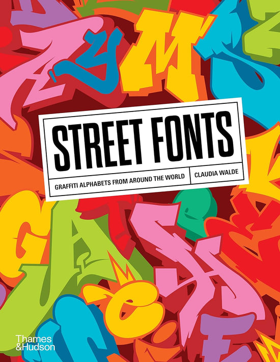Street Fonts - Graffiti Alphabets From Around The World